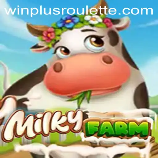 Discover the Exciting World of MilkyFarm: An In-Depth Guide