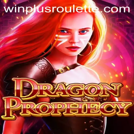 Enter the World of DragonProphecy: A Comprehensive Guide to Winning with WinPlus