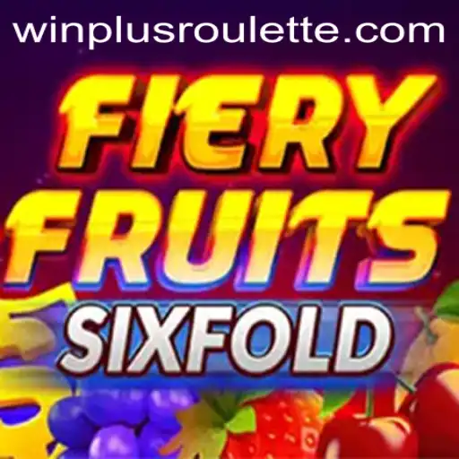 Experience the Thrills of FieryFruitsSixFold: Winplus Edition