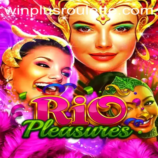 Exploring RioPleasures: A Thrilling Adventure with Winplus